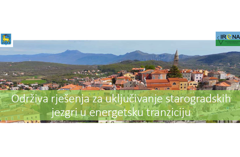 Gostovanje IRENA – e na Energetskom danu 2025. u Primorsko – goranskoj županiji: Kako područja starogradskih jezgri aktivnije uključiti u energetsku tranziciju?